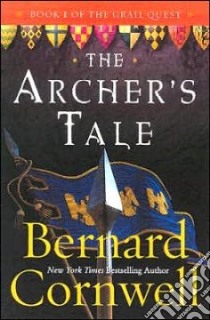 The Archer's Tale libro in lingua di Cornwell Bernard