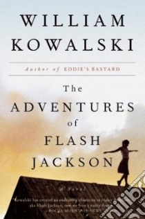 The Adventures of Flash Jackson libro in lingua di Kowalski William