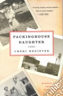 Packinghouse Daughter libro in lingua di Register Cheri