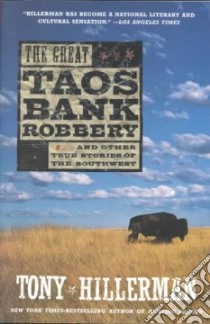 The Great Taos Bank Robbery libro in lingua di Hillerman Tony