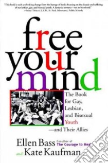 Free Your Mind libro in lingua di Bass Ellen, Kaufman Kate