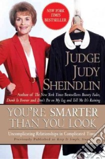 You're Smarter Than You Look libro in lingua di Sheindlin Judy