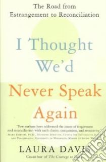 I Thought We'd Never Speak Again libro in lingua di Davis Laura
