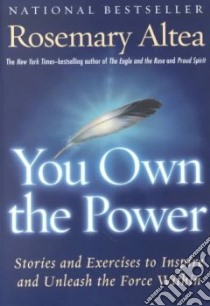 You Own the Power libro in lingua di Altea Rosemary