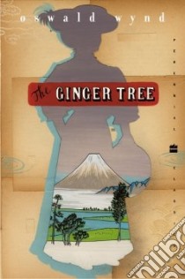 The Ginger Tree libro in lingua di Wynd Oswald