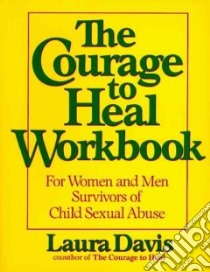 The Courage to Heal Workbook libro in lingua di Davis Laura