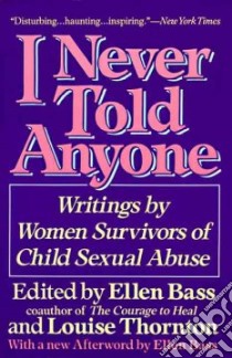 I Never Told Anyone libro in lingua di Bass Ellen, Thornton Louise (EDT)