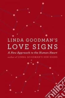 Linda Goodman's Love Signs libro in lingua di Goodman Linda