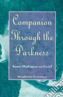 Companion Through the Darkness libro in lingua di Ericsson Stephanie