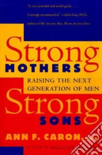 Strong Mothers, Strong Sons libro in lingua di Caron Ann F.