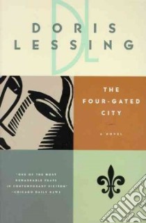 The Four-Gated City libro in lingua di Lessing Doris May