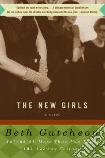 The New Girls libro in lingua di Gutcheon Beth