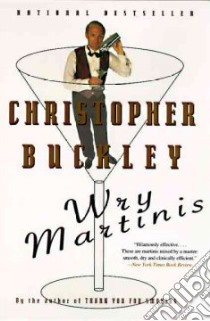 Wry Martinis libro in lingua di Buckley Christopher