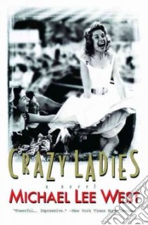 Crazy Ladies libro in lingua di West Michael Lee