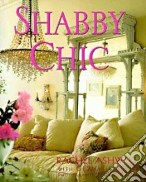 Shabby Chic libro in lingua di Ashwell Rachel, Costin Glynis