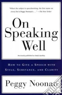 On Speaking Well libro in lingua di Noonan Peggy