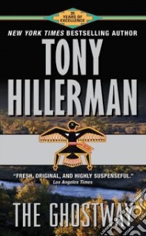 The Ghostway libro in lingua di Hillerman Tony