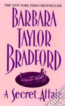 A Secret Affair libro in lingua di Bradford Barbara Taylor