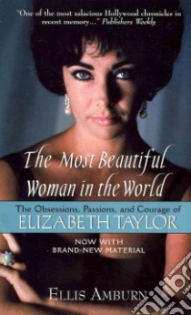 The Most Beautiful Woman in the World libro in lingua di Amburn Ellis
