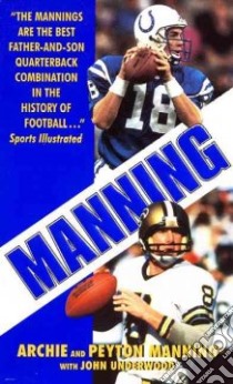 Manning libro in lingua di Manning Archie, Manning Peyton, Underwood John