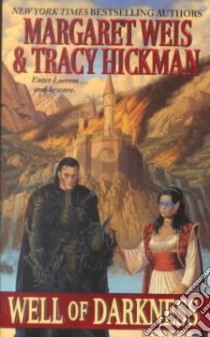 Well of Darkness libro in lingua di Weis Margaret, Hickman Tracy