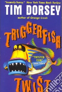 Triggerfish Twist libro in lingua di Dorsey Tim