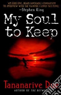 My Soul to Keep libro in lingua di Due Tananarive