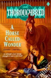A Horse Called Wonder libro in lingua di Campbell Joanna