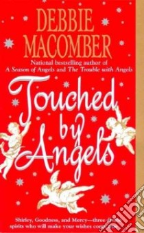 Touched by Angels libro in lingua di Macomber Debbie