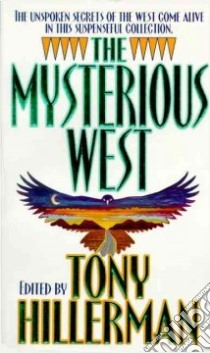 The Mysterious West libro in lingua di Hillerman Tony (EDT)
