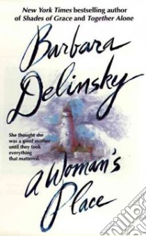 A Woman's Place libro in lingua di Delinsky Barbara