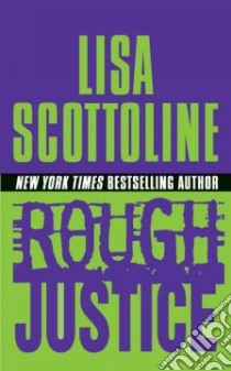 Rough Justice libro in lingua di Scottoline Lisa