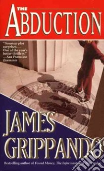 The Abduction libro in lingua di Grippando James