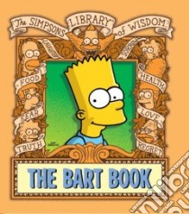 The Bart Book libro in lingua di Groening Matt (EDT), Morrison Bill (EDT)