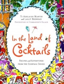 In the Land of Cocktails libro in lingua di Martin TI Adelaide, Brennan Lally, Trapolin Tim (ILT)