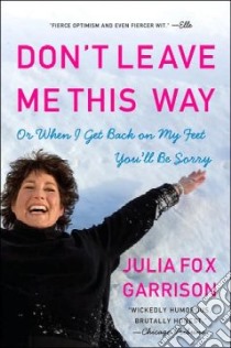 Don't Leave Me This Way libro in lingua di Garrison Julia Fox