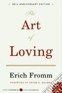 The Art of Loving libro in lingua di Fromm Erich, Kramer Peter D. (INT)