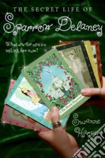 The Secret Life of Sparrow Delaney libro in lingua di Harper Suzanne