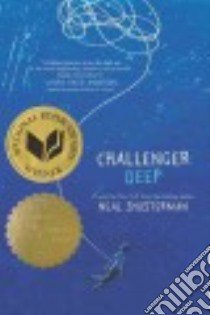 Challenger Deep libro in lingua di Shusterman Neal, Shusterman Brendan (ILT)