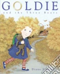 Goldie And the Three Bears libro in lingua di Stanley Diane (ILT)