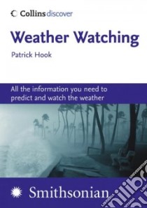 Weather Watching libro in lingua di Hook Patrick