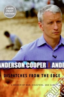 Dispatches from the Edge libro in lingua di Cooper Anderson