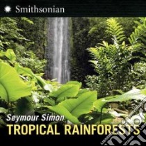 Tropical Rainforests libro in lingua di Simon Seymour