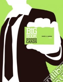 The Big Book of Business Cards libro in lingua di Carter David E.