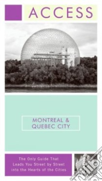 Access Montreal & Quebec City libro in lingua di Not Available (NA)