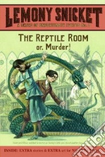 The Reptile Room libro in lingua di Snicket Lemony, Helquist Brett (ILT)