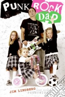 Punk Rock Dad libro in lingua di Lindberg Jim