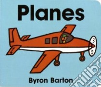 Planes libro in lingua di Barton Byron