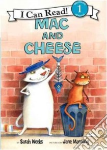 MAC and Cheese libro in lingua di Weeks Sarah, Manning Jane (ILT)