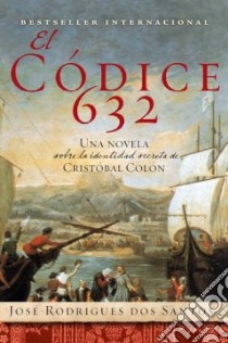 El Codice 632 libro in lingua di Rodriguez Dos Santos Jose, Merlino Mario (TRN)